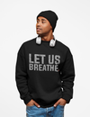 BLM George Floyd Unisex Crewneck Sweatshirt